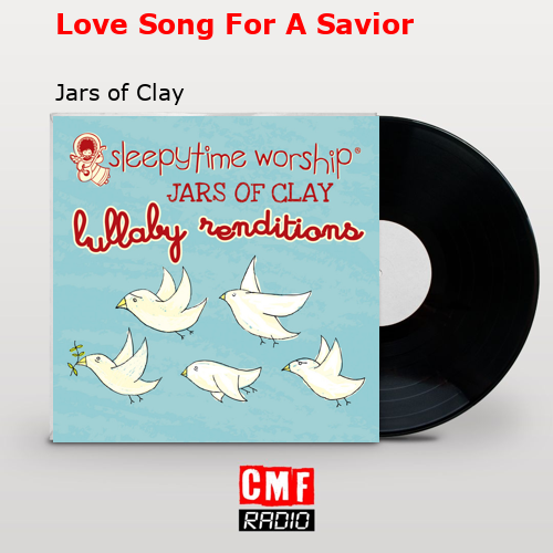 final cover Love Song For A Savior Jars of Clay