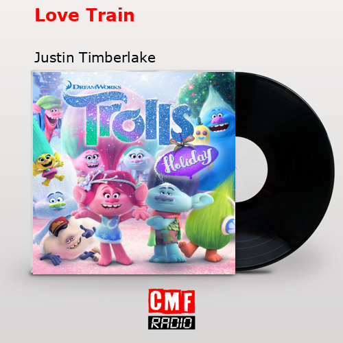 final cover Love Train Justin Timberlake