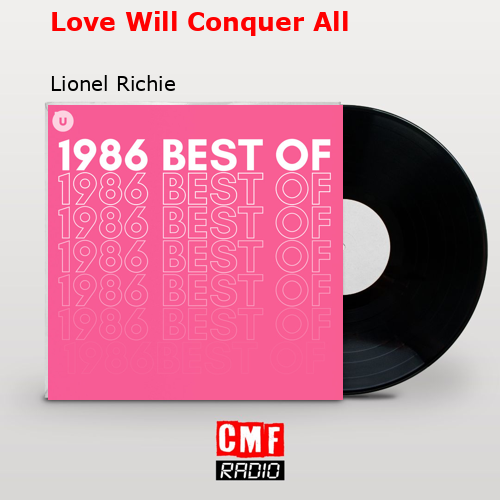 final cover Love Will Conquer All Lionel Richie