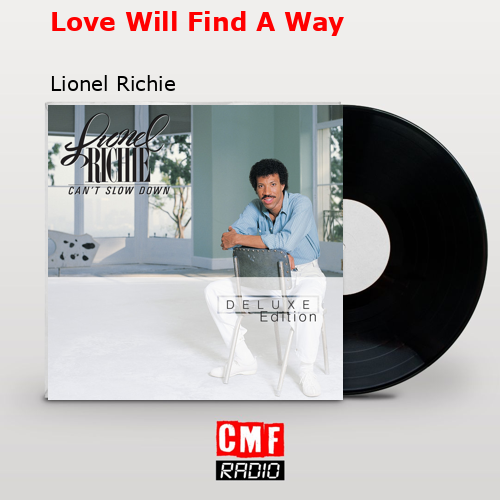 final cover Love Will Find A Way Lionel Richie