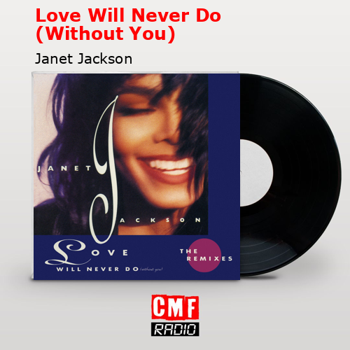 final cover Love Will Never Do Without You Janet Jackson