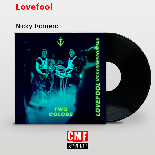 Lovefool – Nicky Romero
