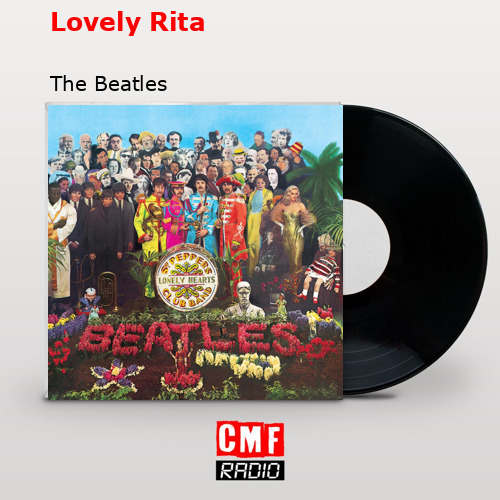 Lovely Rita – The Beatles