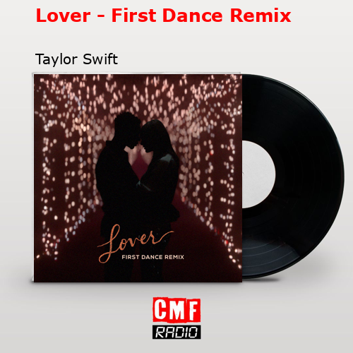final cover Lover First Dance Remix Taylor Swift