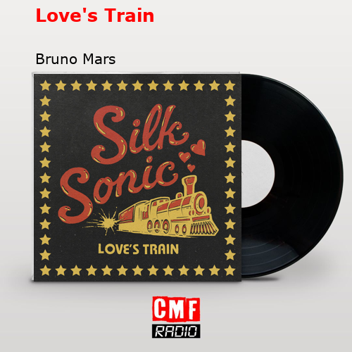 Love’s Train – Bruno Mars