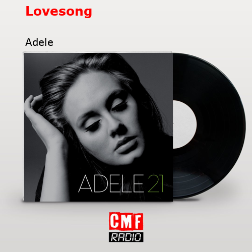 Lovesong – Adele