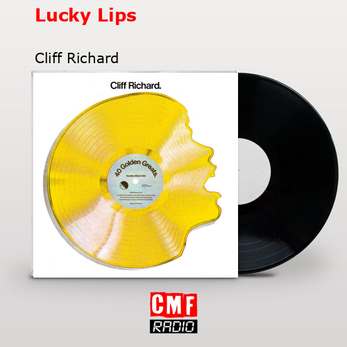Lucky Lips – Cliff Richard