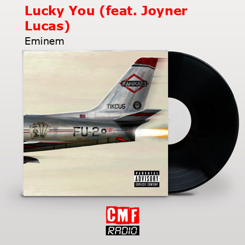 final cover Lucky You feat. Joyner Lucas Eminem