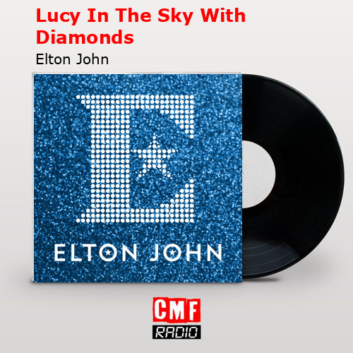 final cover Lucy In The Sky With Diamonds Elton John