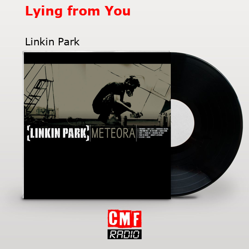 final cover Lying from You Linkin Park