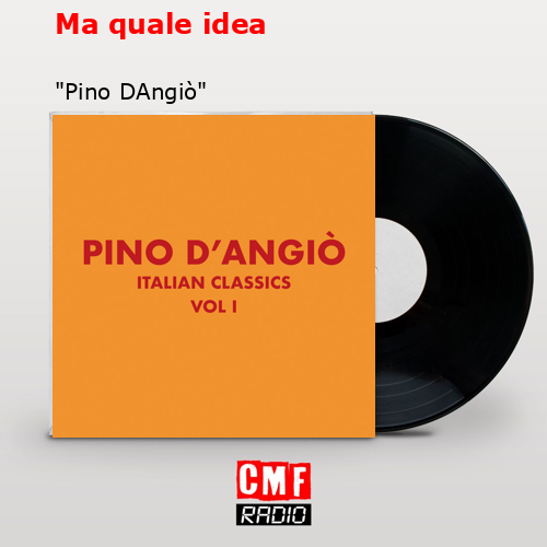 final cover Ma quale idea Pino DAngio