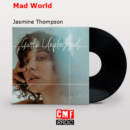 Mad World – Jasmine Thompson