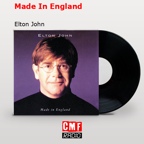 Made In England – Elton John