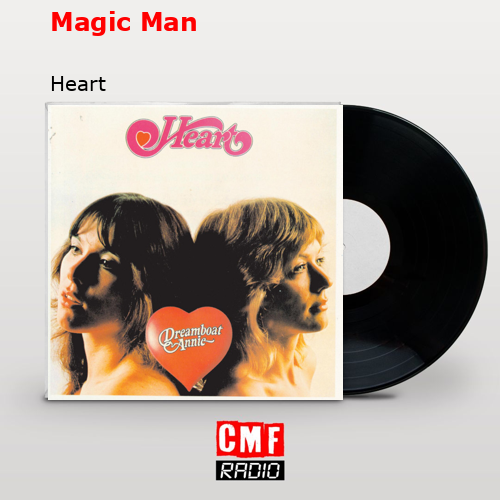Magic Man – Heart