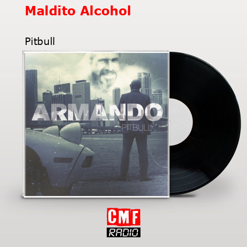 Maldito Alcohol – Pitbull