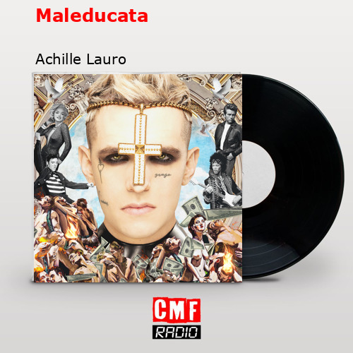 Maleducata – Achille Lauro