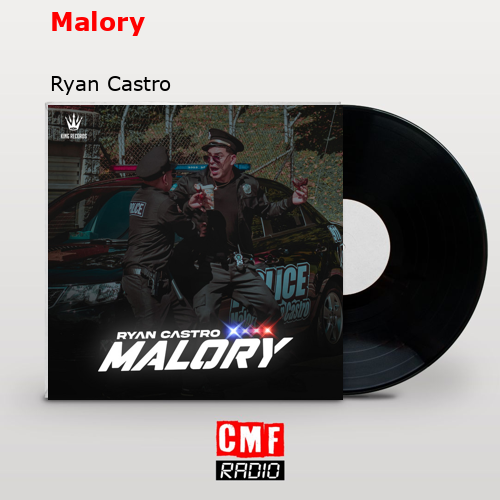 Malory – Ryan Castro