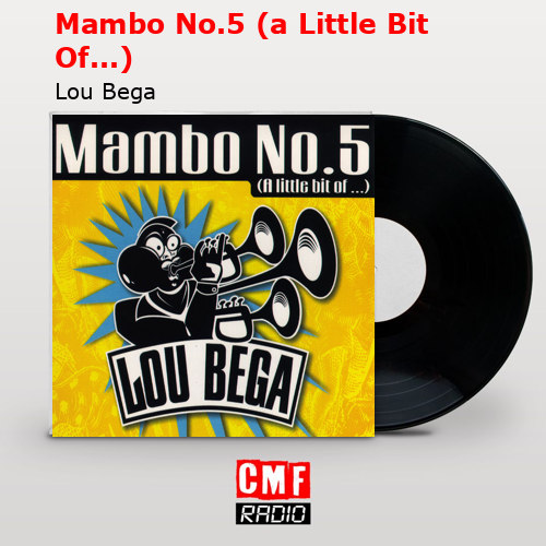 final cover Mambo No.5 a Little Bit Of. Lou Bega