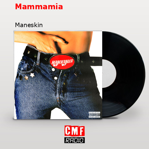 Mammamia – Maneskin