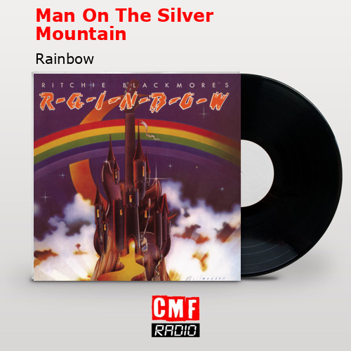 Man On The Silver Mountain – Rainbow