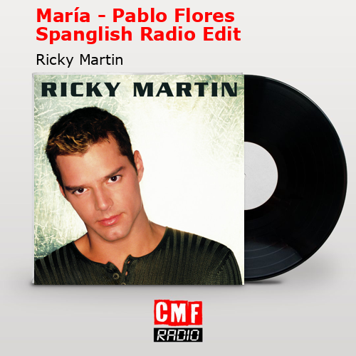 final cover Maria Pablo Flores Spanglish Radio Edit Ricky Martin