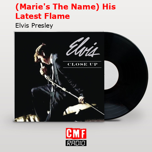 final cover Maries The Name His Latest Flame Elvis Presley