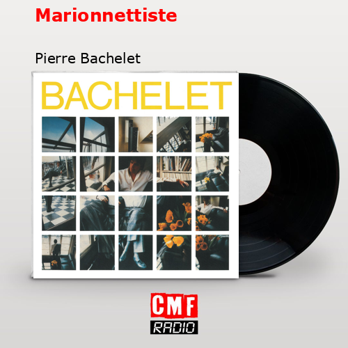 Marionnettiste – Pierre Bachelet