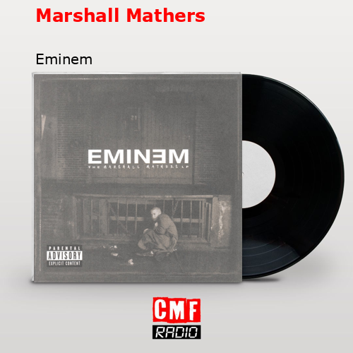 Marshall Mathers – Eminem