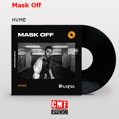 final cover Mask Off HVME