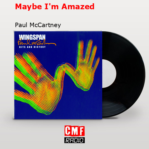final cover Maybe Im Amazed Paul McCartney