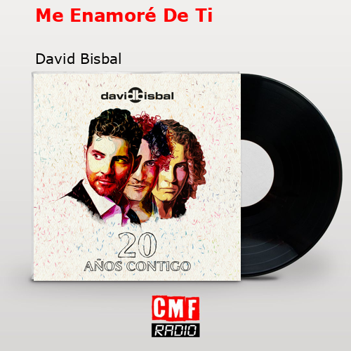 final cover Me Enamore De Ti David Bisbal
