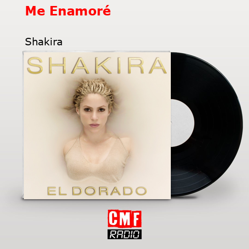 Me Enamoré – Shakira