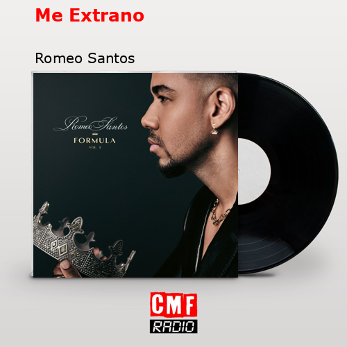 Me Extrano – Romeo Santos