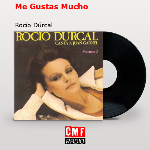 final cover Me Gustas Mucho Rocio Durcal