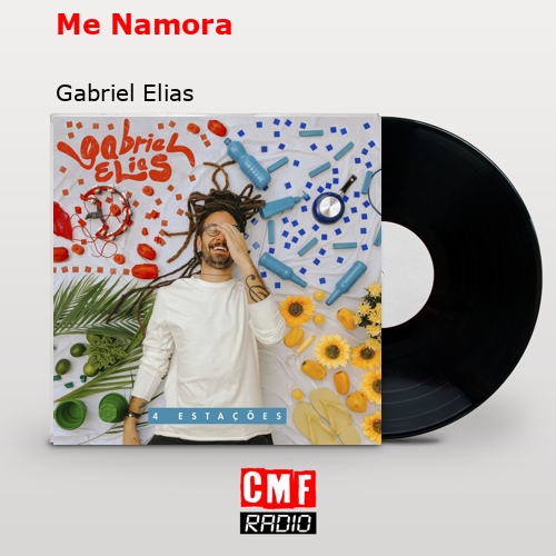 Me Namora – Gabriel Elias