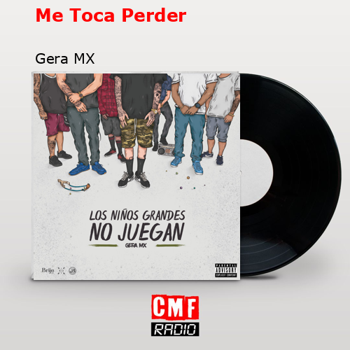 final cover Me Toca Perder Gera MX