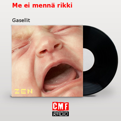 Me ei mennä rikki – Gasellit