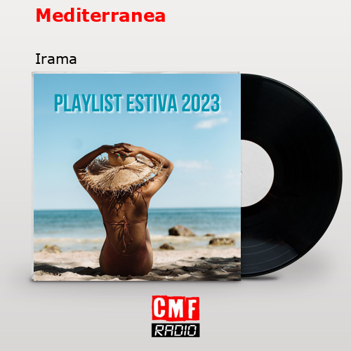 Mediterranea – Irama