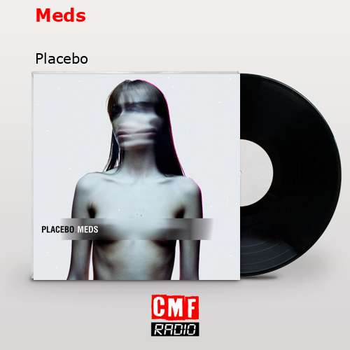 Meds – Placebo