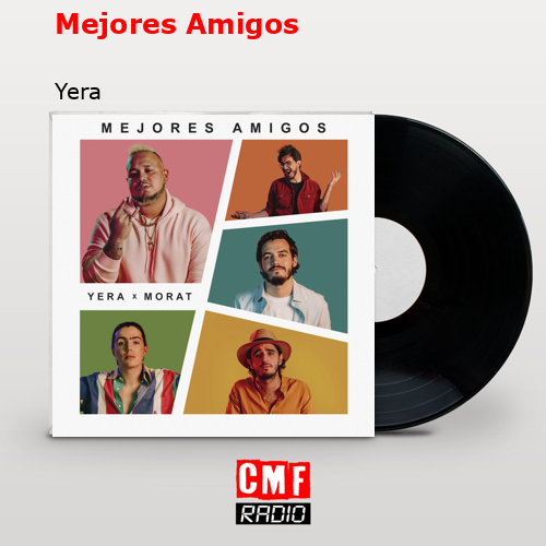 Mejores Amigos – Yera