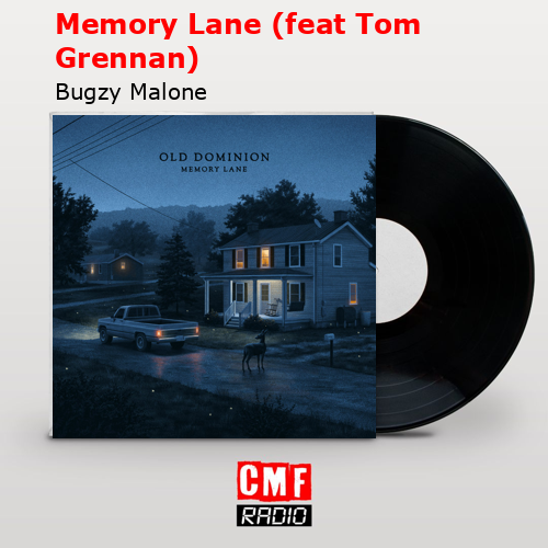 Memory Lane (feat Tom Grennan) – Bugzy Malone