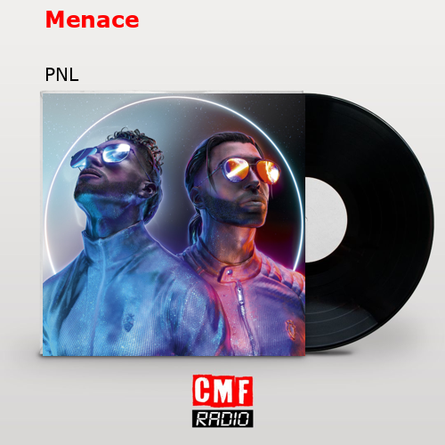 Menace – PNL