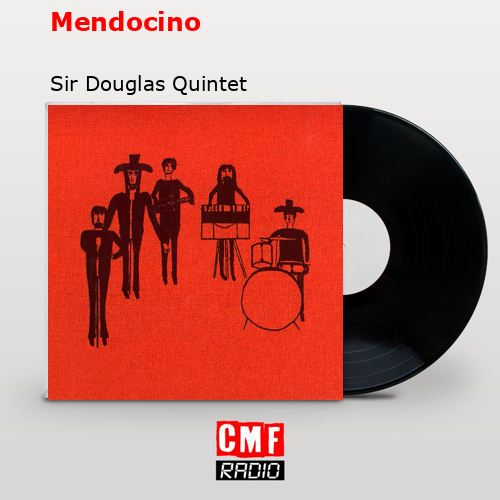 final cover Mendocino Sir Douglas Quintet