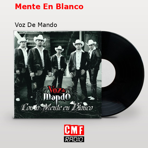 Mente En Blanco – Voz De Mando