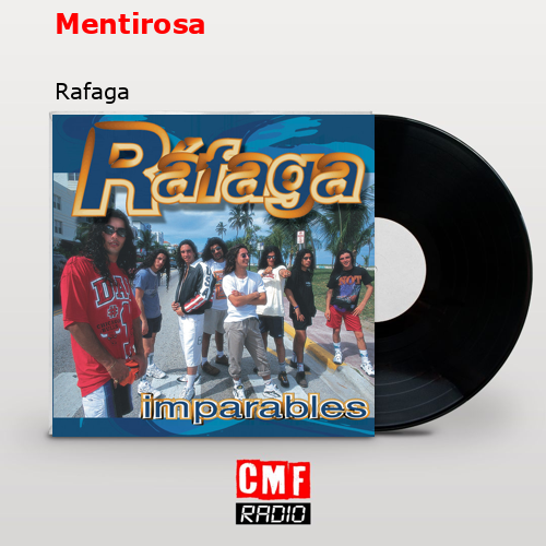 Mentirosa – Rafaga