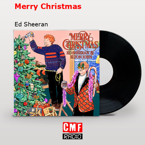 Merry Christmas – Ed Sheeran