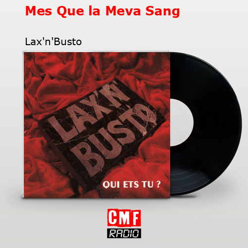 Mes Que la Meva Sang – Lax’n’Busto