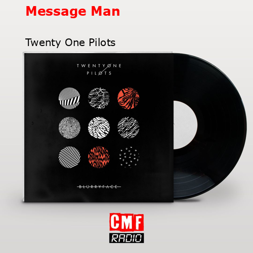 final cover Message Man Twenty One Pilots