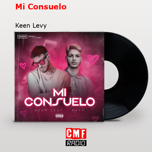 Mi Consuelo – Keen Levy
