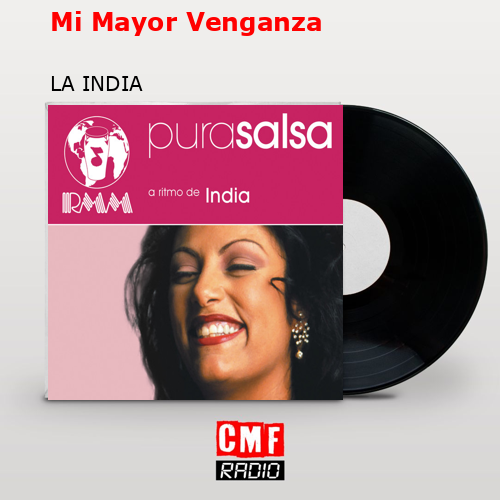 Mi Mayor Venganza – LA INDIA